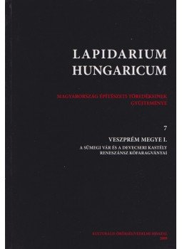 Koppány Tibor - Lapidarium Hungaricum 7. Koppány Tibor - Lapidarium Hungaricum 7., Budapest 2009 antikvár könyv