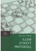Sille István - Illem, etikett, protokoll