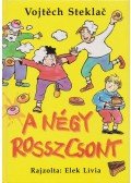 Vojtech Steklac - A négy rosszcsont