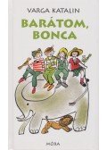 Varga Katalin - Barátom, Bonca