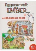Savino, Ezio - Egyszer volt az ember... 3. - A cro-magnoni ember