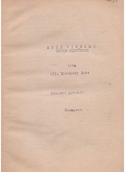 ifj. Mosdóssy Imre - A női viselet rövid története ifj. Mosdóssy Imre - A női viselet rövid története, Budapest 0 antikvár könyv