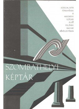 Mayer Marianna, Tóth Ferenc - Szocialista törekvések a huszadik század első felének magyar művészetében, Szombathely 0 antikvár könyv