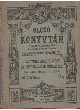 Szinnyei József - A magyarság eredete nyelve és honfoglaláskori műveltsége, Budapest 1919 antikvár könyv