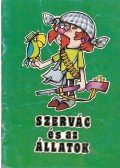 Kertész P. Balázs - Szervác és az állatok