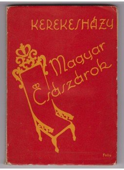 Kerekesházy József - Magyar császárok (dedikált) Kerekesházy József - Magyar császárok (dedikált), Budapest 1936 antikvár könyv