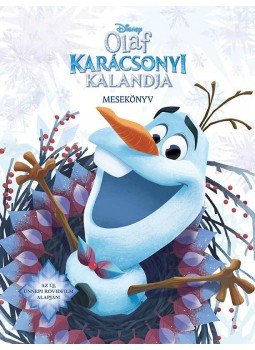 - Jégvarázs - Olaf karácsonyi kalandja - mesekönyv - Jégvarázs - Olaf karácsonyi kalandja - mesekönyv, null 2017 antikvár könyv