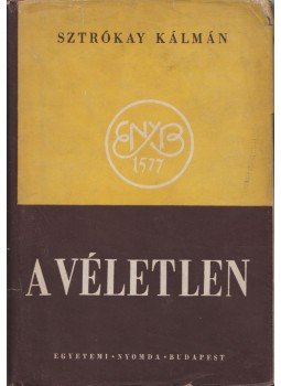 Sztrókay Kálmán - A véletlen Sztrókay Kálmán - A véletlen, Budapest 1948 antikvár könyv