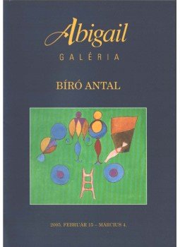 Bellák Gábor - Bíró Antal Bellák Gábor - Bíró Antal, 2005 antikvár könyv
