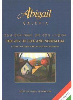  - The Joy of Life and Nostalgia,  2004 antikvár könyv