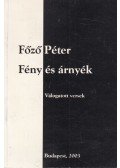 Főző Péter - Fény és árnyék (dedikált)