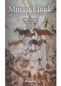 Mircea Eliade - Az eredet bűvöletében