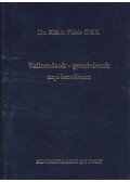 Dr. Kühár Flóris - Vallomások - gondolatok