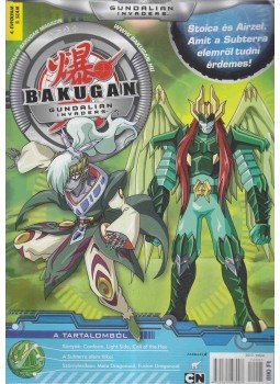 Keczeli Péter, Peitli Csilla, Szarvas Zsolt - Bakugan Magazin 4. évf. 5. szám Keczeli Péter, Peitli Csilla, Szarvas Zsolt - Bakugan Magazin 4. évf. 5. szám, Budapest 2012 antikvár könyv