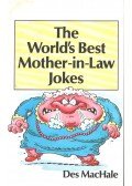 MacHale, Des - The World's Best Mother-in-Law Jokes