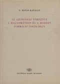 G. Havas Katalin - Az azonosság törvénye a hagyományos és a modern formális logikában