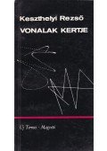 Keszthelyi Rezső - Vonalak kertje