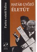 Határ Győző - Életút III. kötet