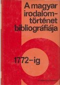 Stoll Béla,Varga Imre,V. Kovács Sándor - A magyar irodalomtörténet bibliográfiája 1. 1772-ig