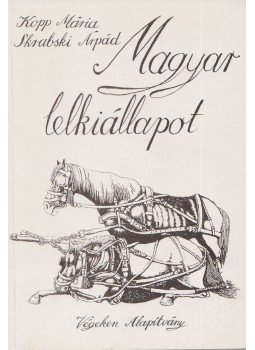 Kopp Mária, Skrabski Árpád - Magyar lelkiállapot Kopp Mária, Skrabski Árpád - Magyar lelkiállapot, Budapest 1992 antikvár könyv