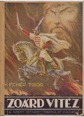 Fehér Tibor - Zoárd vitéz