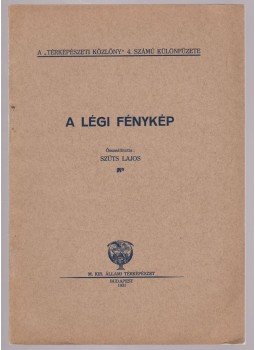 Szüts Lajos - A légi fénykép, Budapest 1931 antikvár könyv