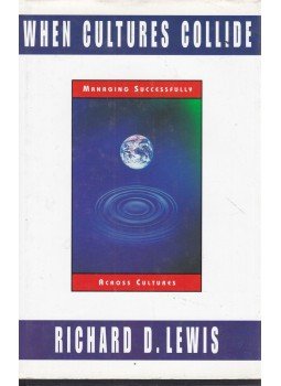 Richard D. Lewis - When Cultures Collide Richard D. Lewis - When Cultures Collide, London 1998 antikvár könyv