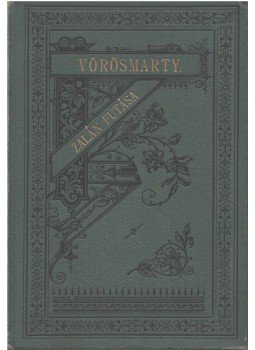 Vörösmarty Mihály - Zalán futása Vörösmarty Mihály - Zalán futása, Budapest 1886 antikvár könyv