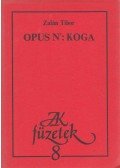 Zalán Tibor - Opus n3: koga