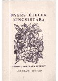 Edmond Bordeaux Székely - Nyers ételek kincsestára