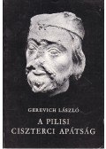 Gerevich László - A pilisi ciszterci apátság