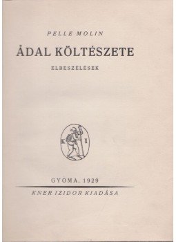 Pelle Molin - Ádal költészete, Gyoma 1929 antikvár könyv