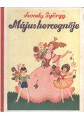 Szondy György - Május hercegnő