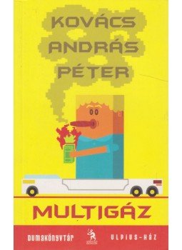 Kovács András Péter - Multigáz Kovács András Péter - Multigáz, Budapest 2010 antikvár könyv