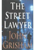 John Grisham - The Street Lawyer