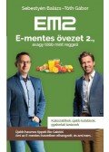 Sebestyén Balázs,Tóth Gábor - E-mentes övezet 2., avagy több mint reggeli