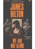 James Hilton - We Are Not Alone