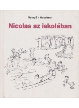 Goscinny, SEMPÉ - Nicolas az iskolában Goscinny, SEMPÉ - Nicolas az iskolában, Budapest 2000 antikvár könyv