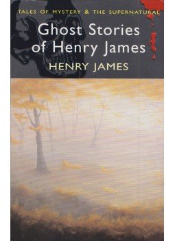 Henry James - Ghost Stories of Henry James Henry James - Ghost Stories of Henry James, 2001 antikvár könyv