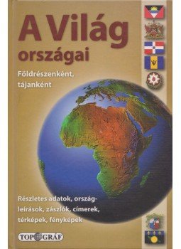 Dr. Mari László, Horváth Zoltán - A világ országai, Nyíregyháza 2004 antikvár könyv