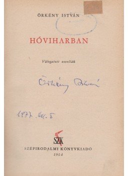 Örkény István - Hóviharban (aláírt), Budapest 1954 antikvár könyv