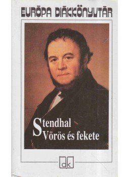 Stendhal - Vörös és fekete Stendhal - Vörös és fekete, Budapest 2004 antikvár könyv