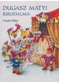 Paulini Béla - Dugasz Matyi birodalma