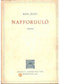 Kiss Jenő - Napforduló (1942) (dedikált)