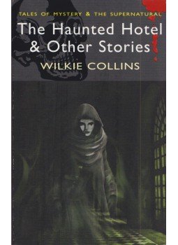 Wilkie Collins - The Haunted Hotel & Other Stories,  2006 antikvár könyv