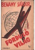Benamy Sándor - Forduló világ  (dedikált)