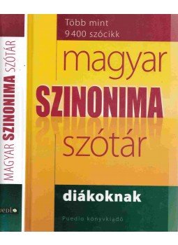 Gerencsér Ferenc (szerk.) - Magyar szinonima szótár diákoknak, Nagykovácsi 0 antikvár könyv