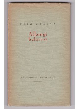 Zelk Zoltán - Alkonyi halászat (dedikált) Zelk Zoltán - Alkonyi halászat (dedikált), Budapest 1956 antikvár könyv