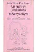 Hines, Faith,Pam Brown - Murphy (kis)asszony törvénykönyve