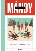 Mándy Iván - Csutak színre lép